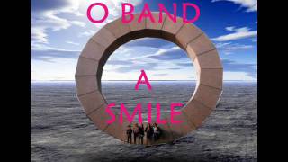 O Band  A Smile Is Diamond [upl. by Canica]