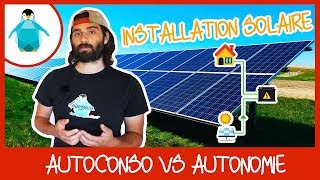 Panneaux solaires  autoconsommation ou autonomie [upl. by Osgood241]