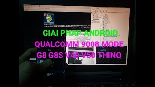 how to enter Qualcomm 9008 EDL Mode LG ThinQ [upl. by Leinnad]