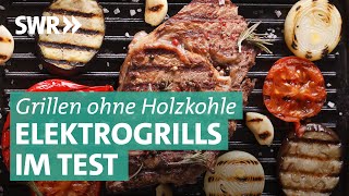 Elektrogrills im Test  Marktcheck SWR [upl. by Auqinom]