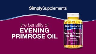 What Are the Health Benefits of Evening Primrose Oil [upl. by Limak]