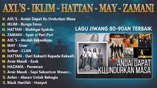 KOLEKSI LAGU JIWANG 80AN 90AN NI PENUH MEMORI  SLOW ROCK MALAYSIA  AXL’SIKLIMHATTANMAYZAMANI [upl. by Aslam947]