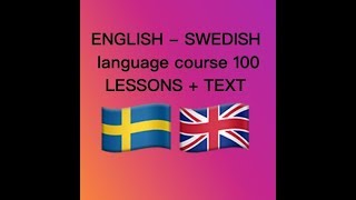 ENGLISH SWEDISH language course 100 LESSONS  TEXT [upl. by Nenney]