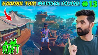 Raiding this Giant Island  Raft Survival Gameplay 13 [upl. by Susie939]