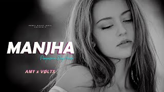 Manjha  AMY x VØLTX  Progressive Deep House [upl. by Gabie]