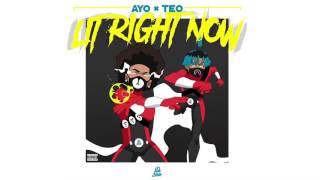 Ayo amp Teo  Lit Right Now PROD BLD [upl. by Aihsenor398]