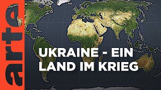 Ukraine – Ein Land im Krieg  Mit offenen Karten  ARTE [upl. by Anavas]