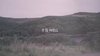 IT IS WELL  LYRIC VIDEO  PHILIPPA HANNA [upl. by Phoebe]