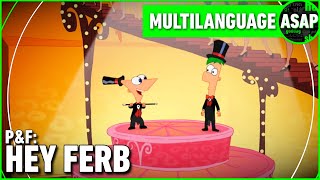 Phineas and Ferb “Hey Ferb”  Multilanguage UPDATE [upl. by Sculley]