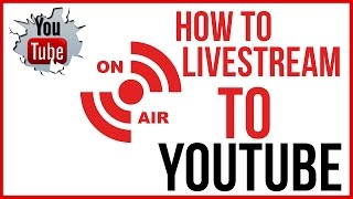 How To Live Stream On YouTube  Start To Finish [upl. by Ansley]