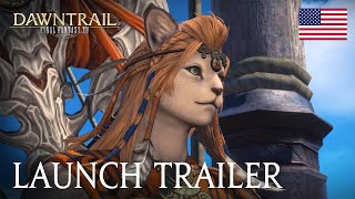 FINAL FANTASY XIV DAWNTRAIL Launch Trailer [upl. by Yehudit490]