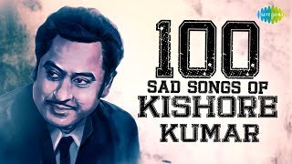 100 Sad Songs of Kishore Kumar  किशोर कुमार के सैड सांग्स  Tere Bina Zindagi Se  O Saathi Re [upl. by Hemphill]