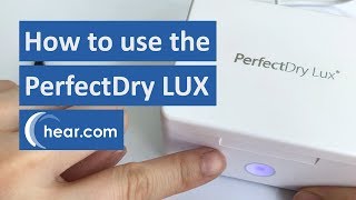 How to use the PerfectDry LUX  hearcom [upl. by Lacey]