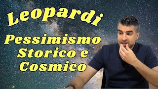 Giacomo Leopardi Pessimismo Storico e Cosmico [upl. by Mccallion413]