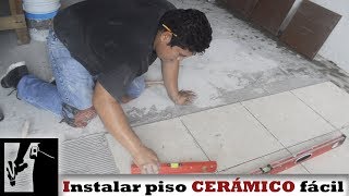 Cómo instalar PISO CERÁMICO fácilmente  Instalaciones [upl. by Yengac]