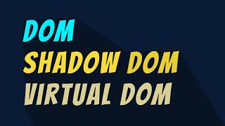 What is DOM Shadow DOM and Virtual DOM [upl. by Zaneta]