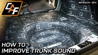 Trunk Sound Treatment Process Explained  Improve your BASS [upl. by Ynnatirb893]