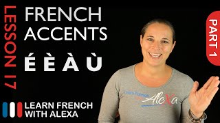 French accents  part 1 French Essentials Lesson 17 [upl. by Auginahs]