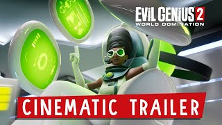 Evil Genius 2 World Domination  Cinematic Trailer [upl. by Htebazil]