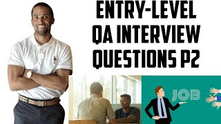 QA Interview Questions Entry Level Part 2 [upl. by Aldwin]