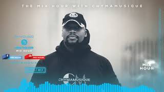 The Mix Hour Mixed By Chymamusique Mix 054 [upl. by Deanna983]