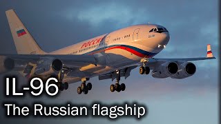 IL96  the Russian flagship airliner [upl. by Robison]