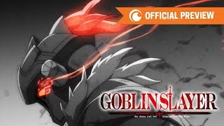 Goblin Slayer  OFFICIAL PREVIEW [upl. by Cadmann]