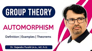 Group Theory  Automorphism  Automorphism Examples amp Theorems  Abstract Algebra [upl. by Neils]