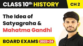 The Idea of Satyagraha amp Mahatma GandhiNationalism in India  Class 10 History Chapter 2  202324 [upl. by Uball]