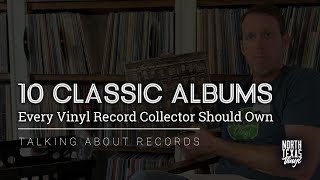 10 Classic Albums Every Vinyl Record Collector Should Own [upl. by Mic]