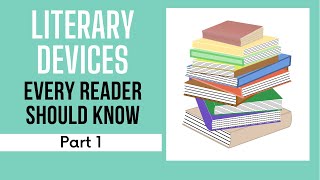 Literary Devices Every Reader Should Know Part 1 [upl. by Kraus]