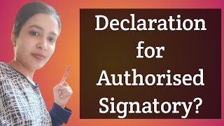 Declaration for Authorised Signatory Letter in GST [upl. by Horvitz]