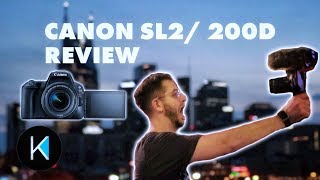 Canon SL2 200D Review EVERYTHING YOU NEED TO KNOW [upl. by Pheni]