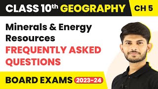 Frequently Asked Questions  Minerals amp Energy Resources  Class 10 Geography Chapter 5  202324 [upl. by Letreece127]