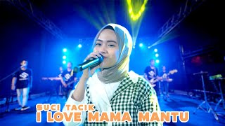 Suci Tacik  I Love Mama Mantu Official Music Video SEKAWAN RECORD [upl. by Brynn645]