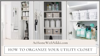 HOME ORGANIZATION  How To Organize Your Utility Closet [upl. by Ephram]