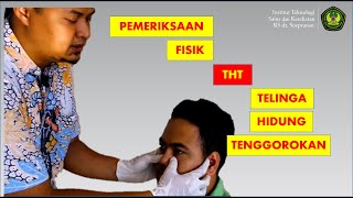 Praktikum Pemeriksaan Fisik THT Telinga Hidung Tenggorokan [upl. by Kendell]