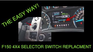 20092014 F150 4X4 Switch Replacement THE EASY WAY [upl. by Jeroma]