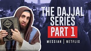 THE DAJJAL SERIES  PART 1  MESSIAH  NETFLIX [upl. by Amles539]