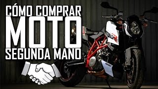 Cómo COMPRAR una MOTO de 2ª Segunda Mano y AHORRAR [upl. by Pooley]