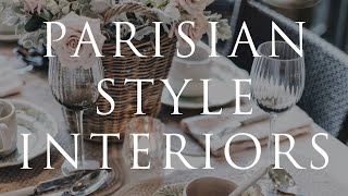 How To Decorate Parisian Style  Our Top 10 Interior Styling Tips for 2021 [upl. by Eelirak11]