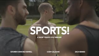 SPORTS  A GAY SHORT FILM BY KYLE KRIEGER [upl. by Belen]