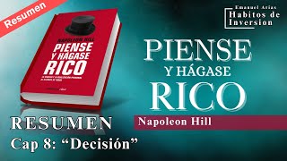 📚 quotPIENSE Y HÁGASE RICOquot  Cap 8 quotDecisiónquot  Napoleon Hill [upl. by Zeni]