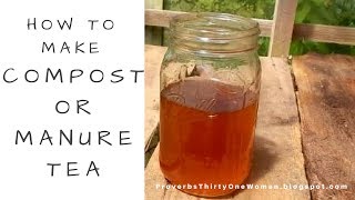 How to Make Compost or Manure Tea Fertilizer [upl. by Leiser137]