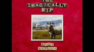 The Tragically Hip  Three Pistols [upl. by Nicky]