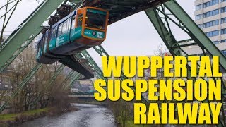 Schwebebahn Why Wuppertals Trains Are Much Cooler Than Yours [upl. by Ailecara]