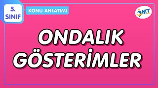 ONDALIK GÖSTERİMLER Konu Anlatımı  5Sınıf Matematik [upl. by Eelyma430]