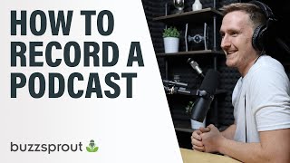 How to Record a Podcast  StepbyStep 2021 [upl. by Elatnahc]