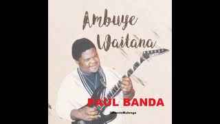 Paul Banda  Ambuye Waitana Full Album Malawian [upl. by Yreffej]