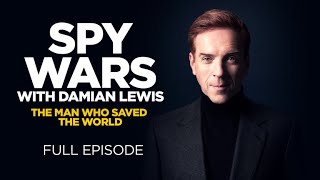 Spy Wars with Damian Lewis The Man Who Saved the World Full Episode [upl. by Bourn]